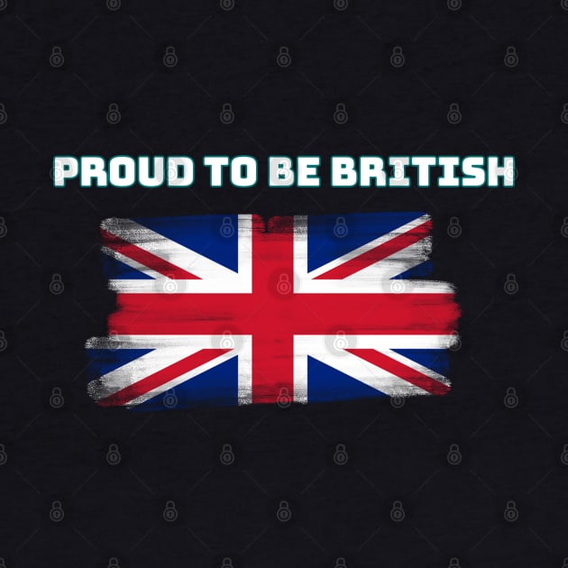 Proud To Be British T Shirt, England – British Gifts by slawers